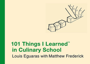 101 Things I Learned In Culinary School,New