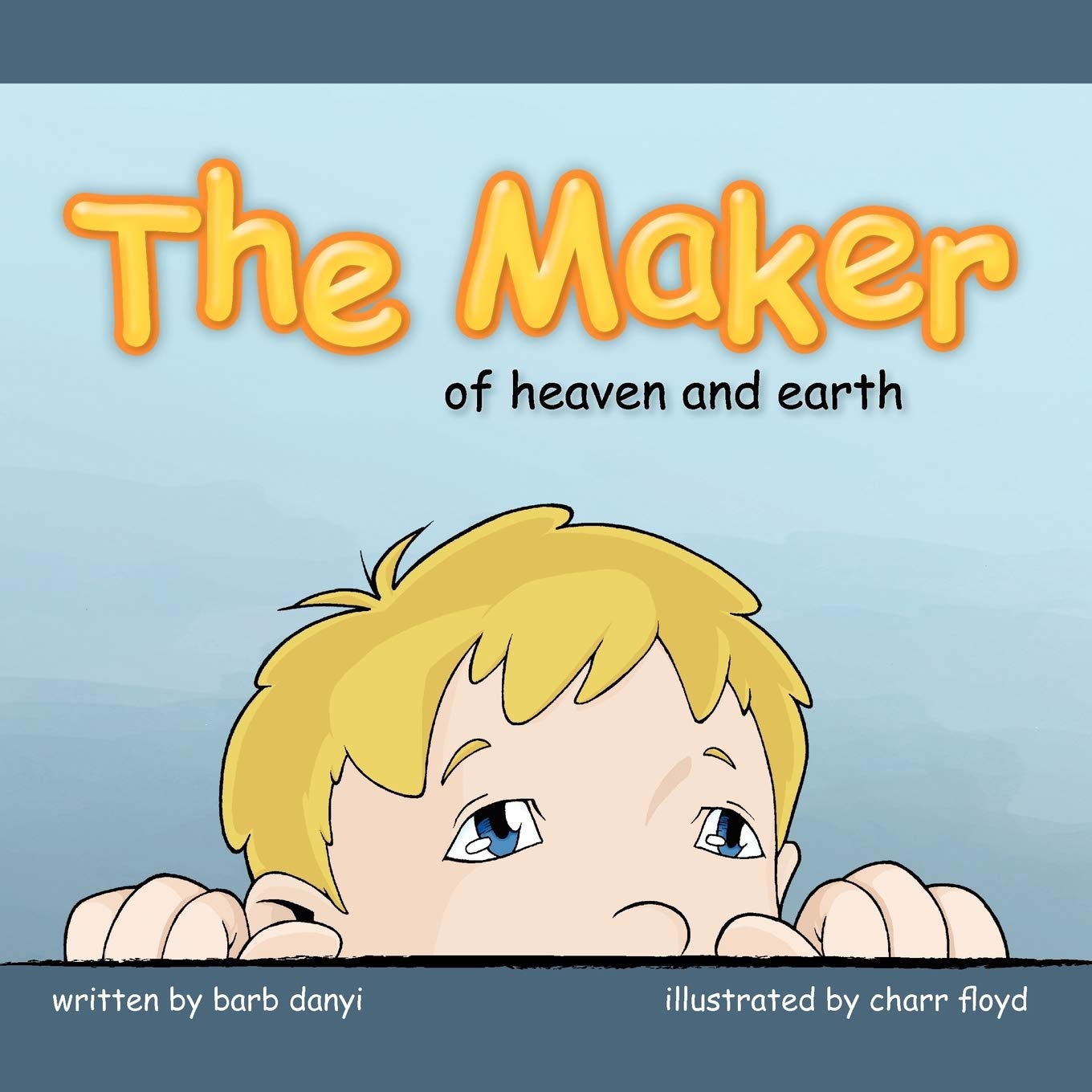 The Maker Of Heaven And Earth,New