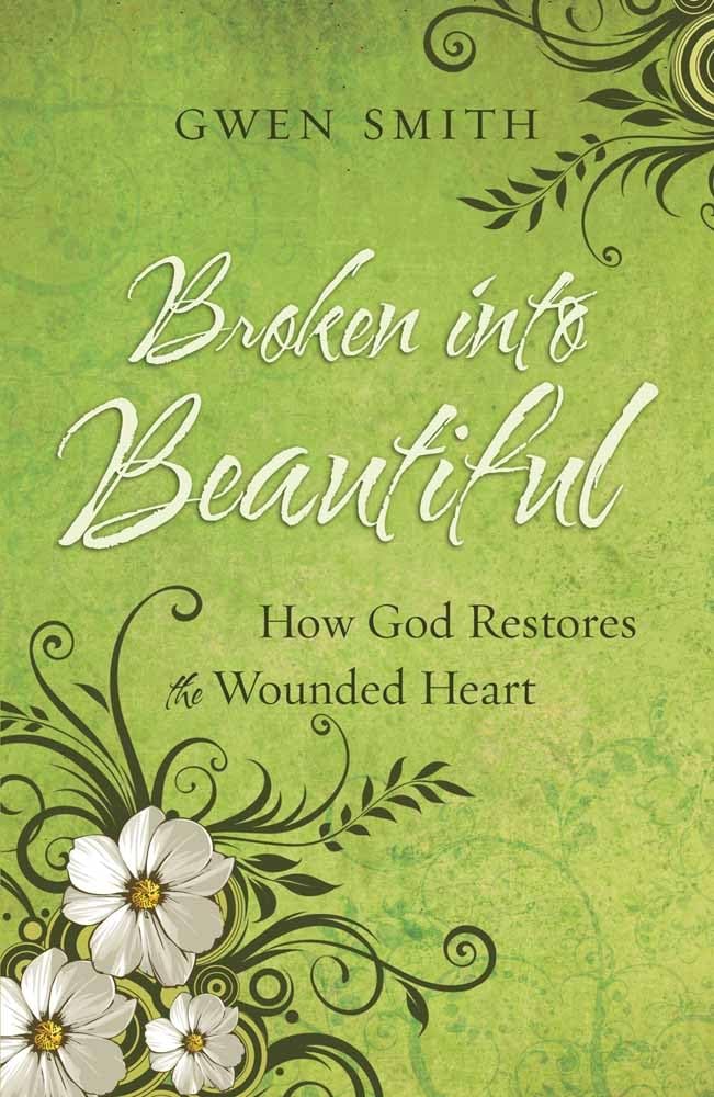 Broken into Beautiful: How God Restores the Wounded Heart,Used