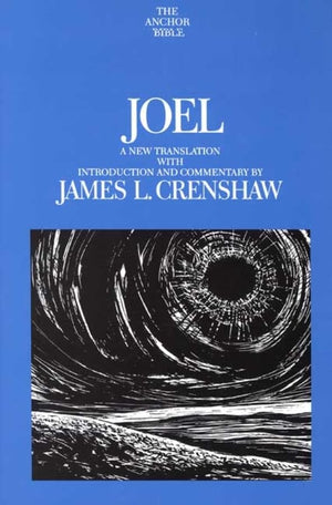 Joel (The Anchor Yale Bible Commentaries),New
