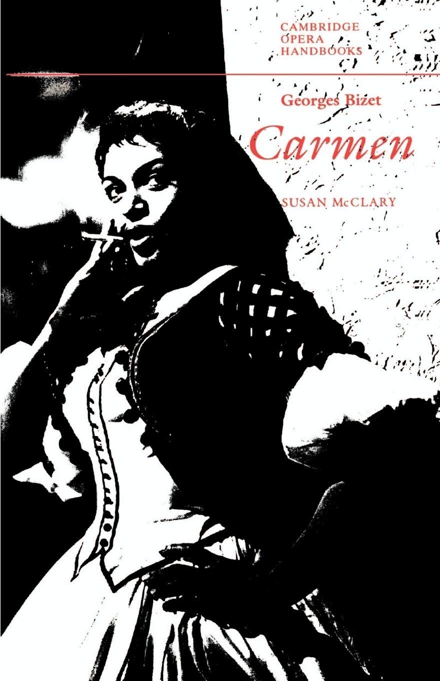 Georges Bizet: Carmen (Cambridge Opera Handbooks),Used