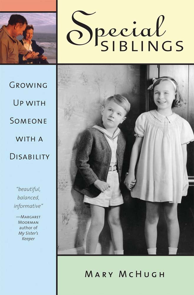 Special Siblings: Growing Up with Someone with a Disability, Revised Edition,New