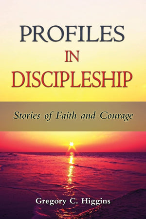 Profiles In Discipleship: Stories Of Faith And Courage,Used