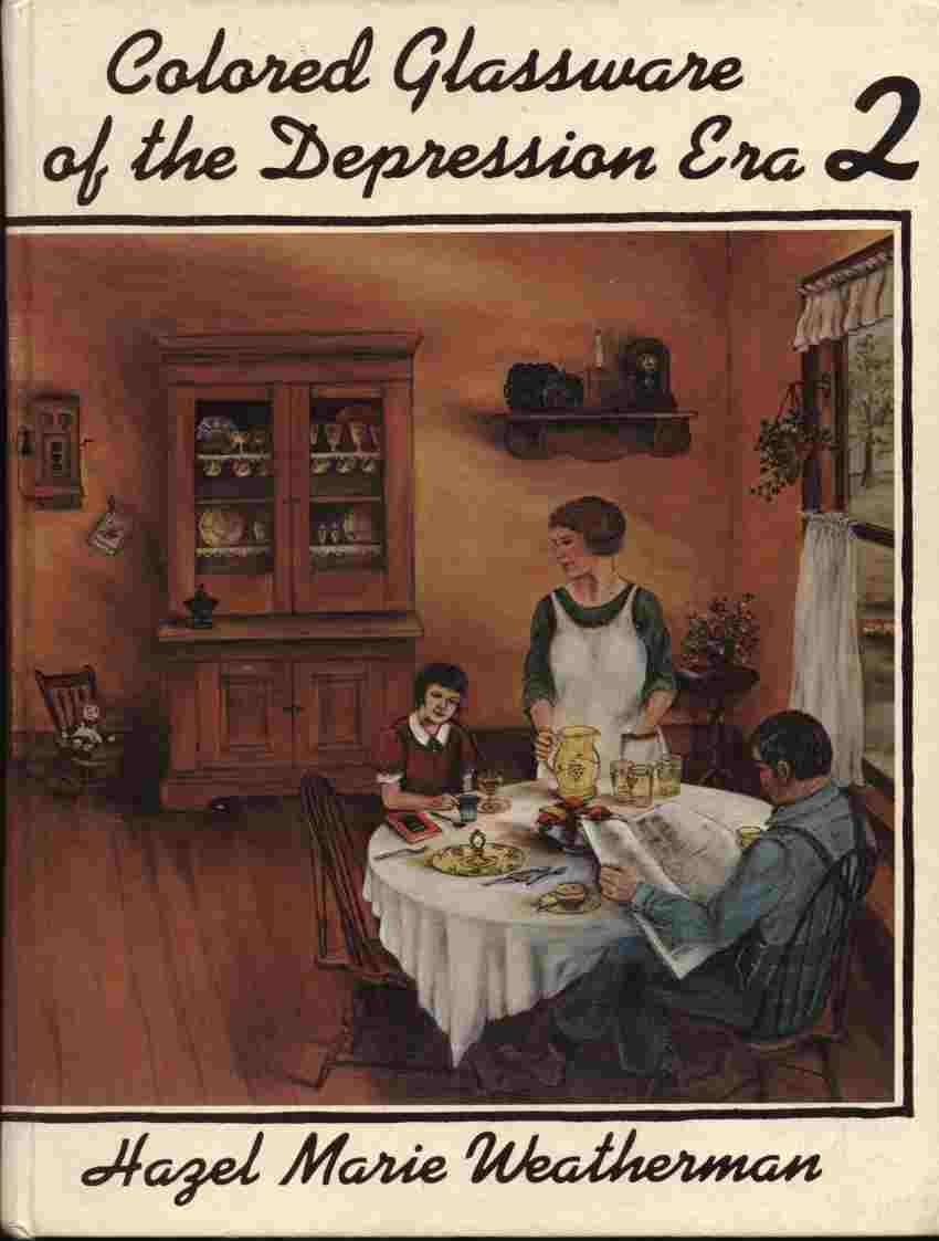 Colored Glassware of the Depression Era, Book 2,New