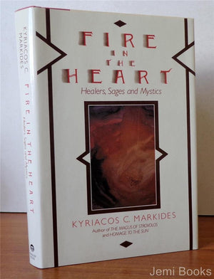 Fire in the Heart: Healers, Sages and Mystics,Used