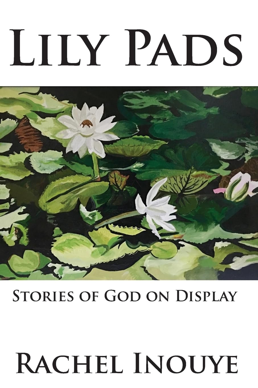 Lily Pads: Life Stories Of God On Display,Used