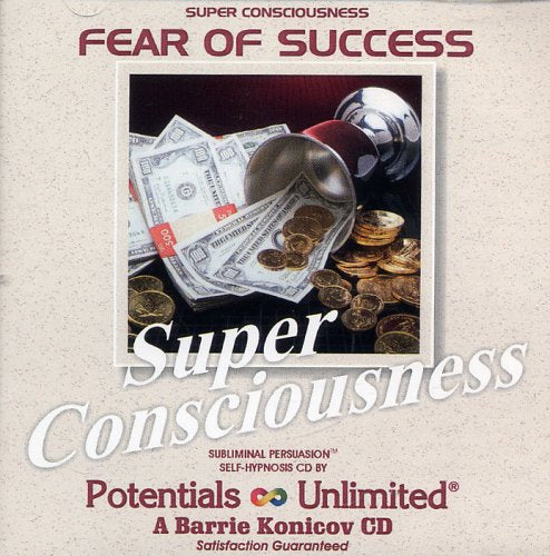 Fear Of Success  (Super Consciousness)