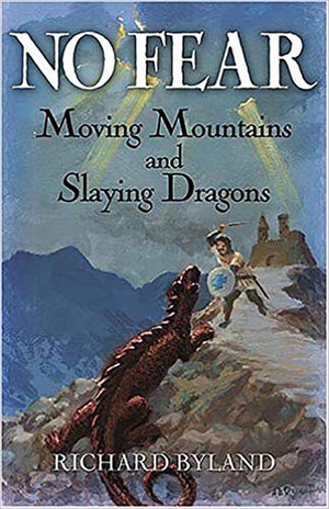 No Fear: Moving Mountains & Slaying Dragons,Used