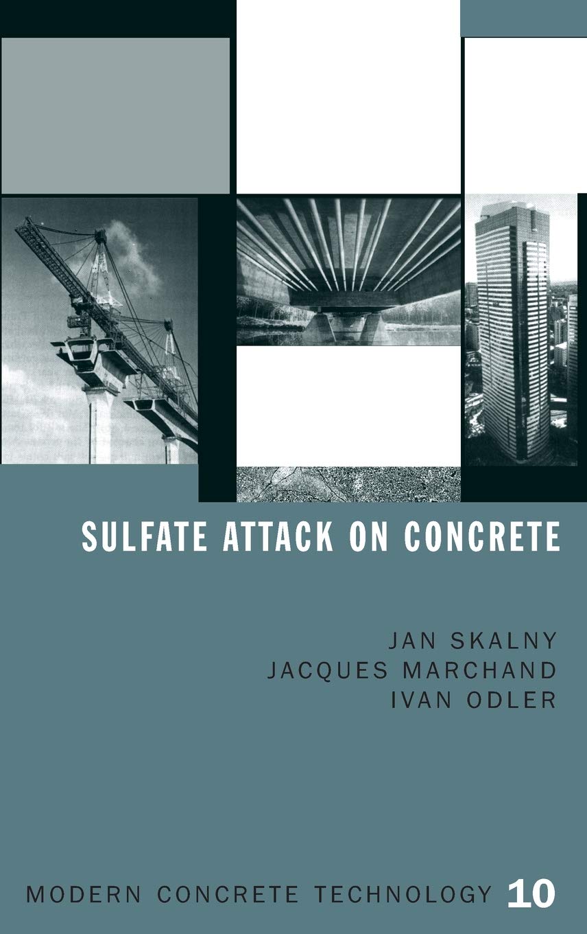 Sulfate Attack on Concrete (Modern Concrete Technology Series, Volume 10),Used