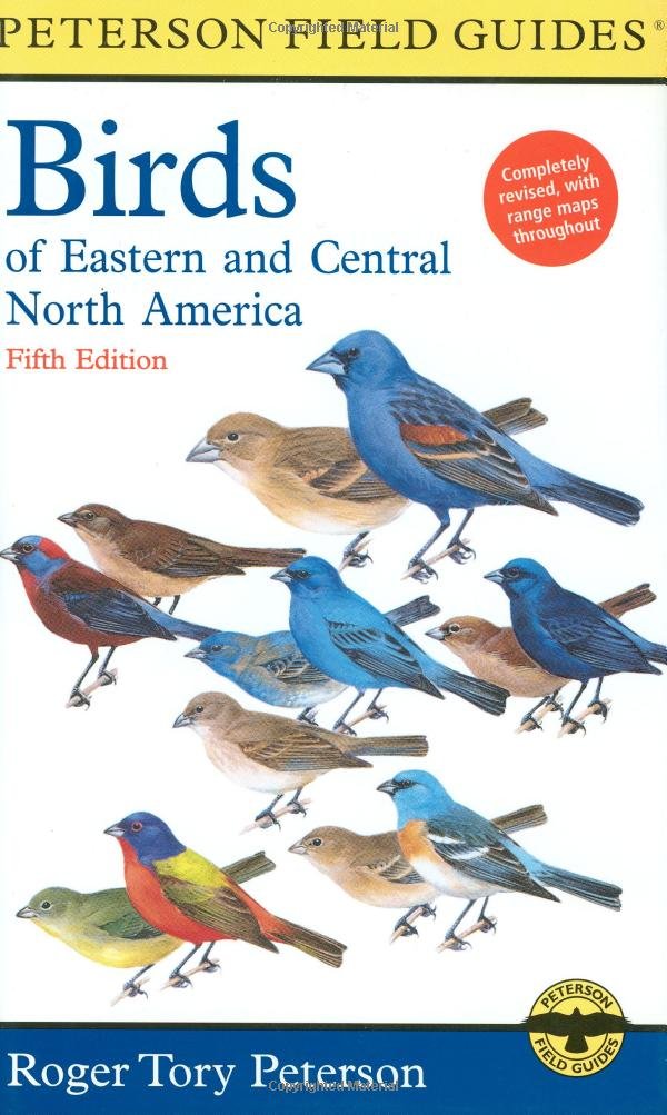A Field Guide to the Birds of Eastern and Central North America (Peterson Field Guide),New