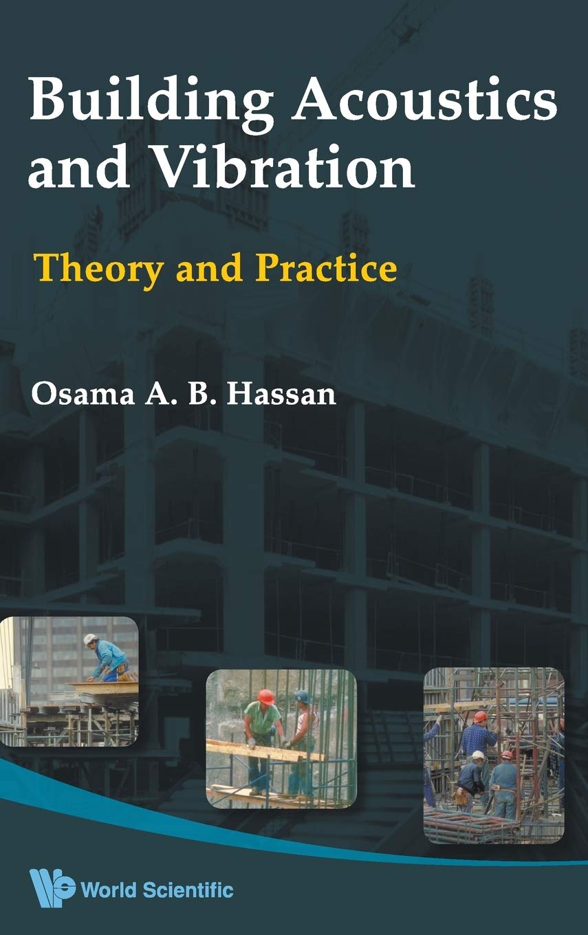 BUILDING ACOUSTICS AND VIBRATION: THEORY AND PRACTICE,Used