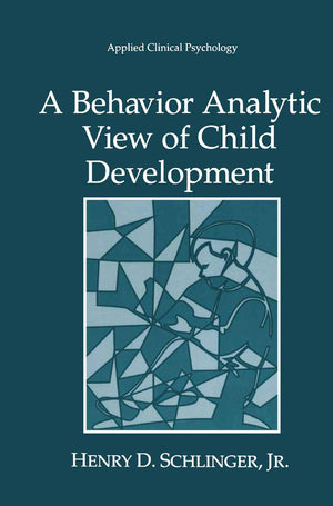 A Behavior Analytic View of Child Development (NATO Science Series B:),Used