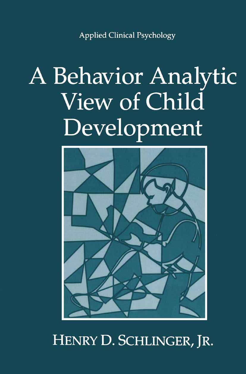 A Behavior Analytic View of Child Development (NATO Science Series B:),Used