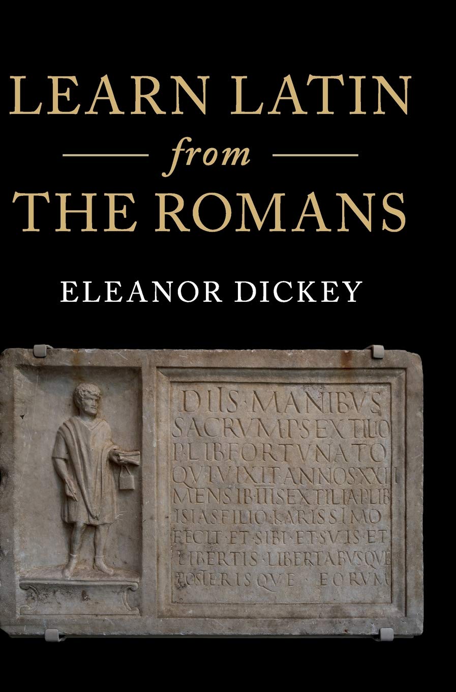 Learn Latin from the Romans: A Complete Introductory Course Using Textbooks from the Roman Empire,Used
