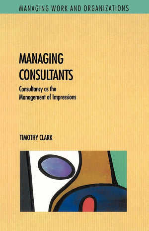 Managing Consultants (Managing Work and Organizations),Used