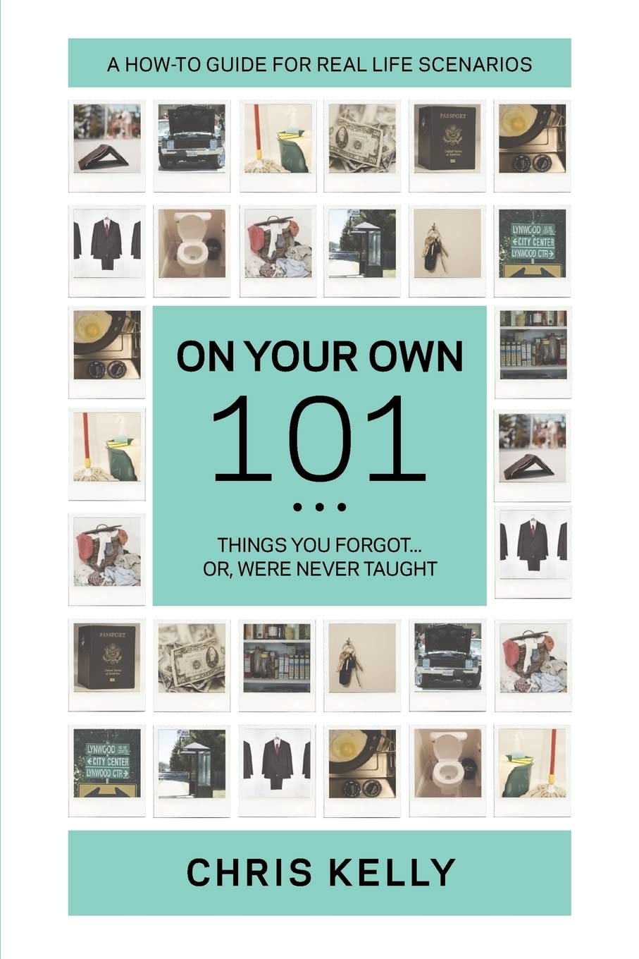 On Your Own 101: Not the Ordinary Survival Guide to Living on Your Own,Used