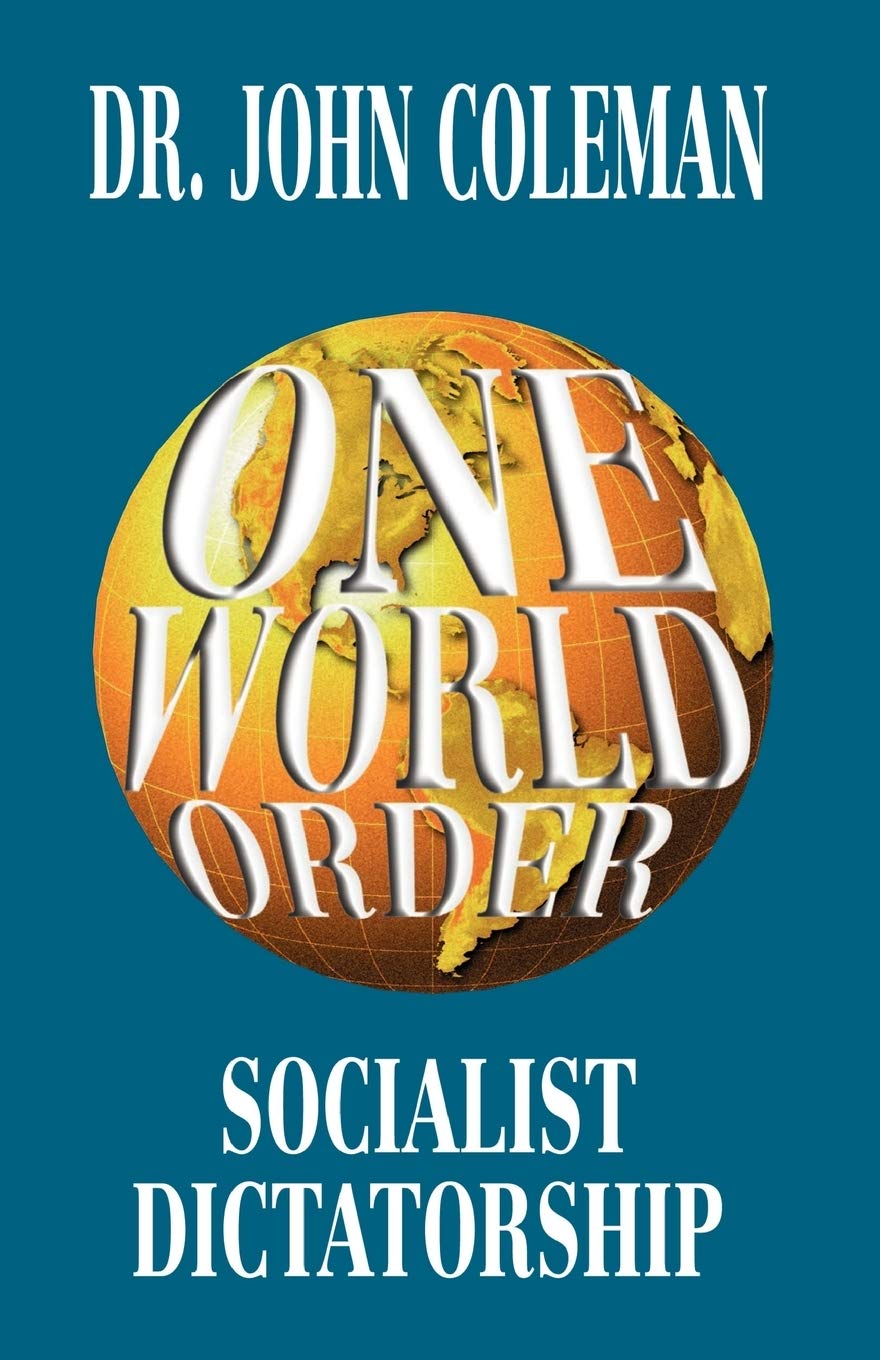 One World Order: Socialist Dictatorship,New