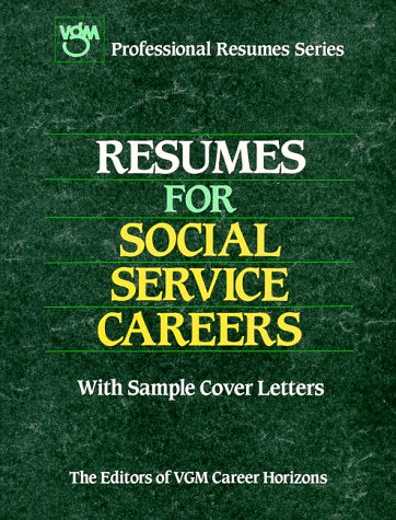 Resumes for Social Service Careers (Vgm Professional Resumes),Used