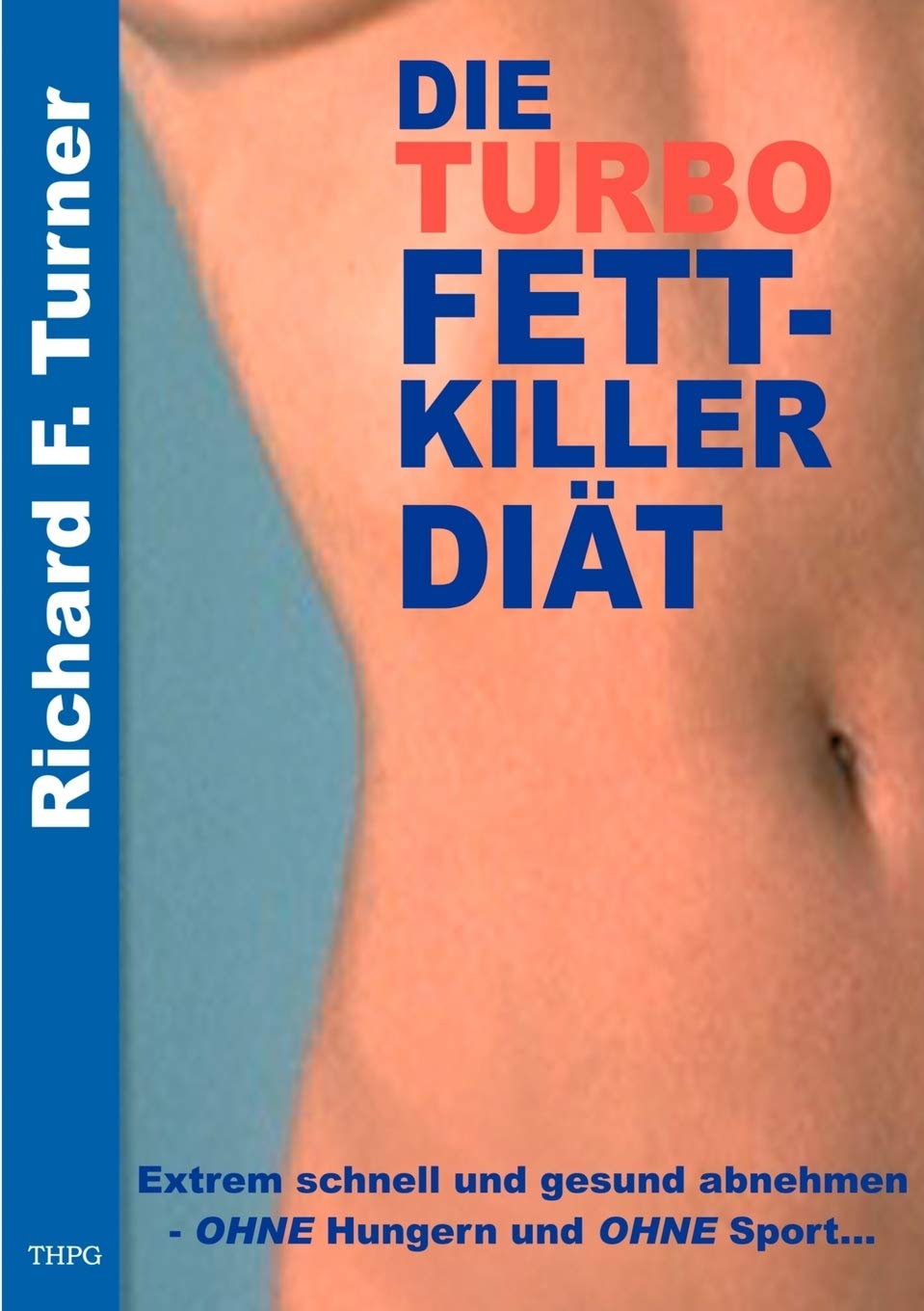 Die Turbo Fettkiller Di T (German Edition),Used