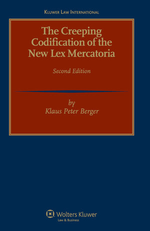 The Creeping Codification of the New Lex Mercatoria, 2nd Revised Edition,Used