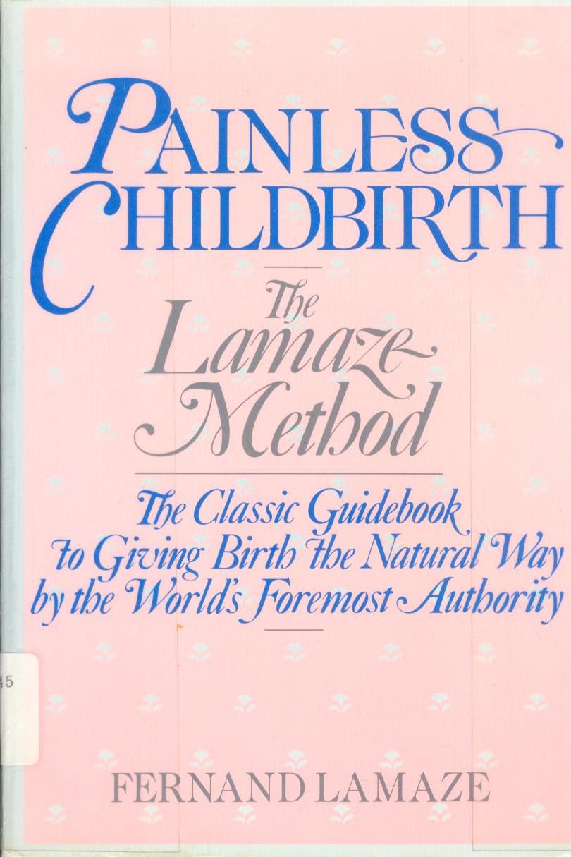 Painless Childbirth: The Lamaze Method,New