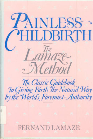 Painless Childbirth: The Lamaze Method,Used