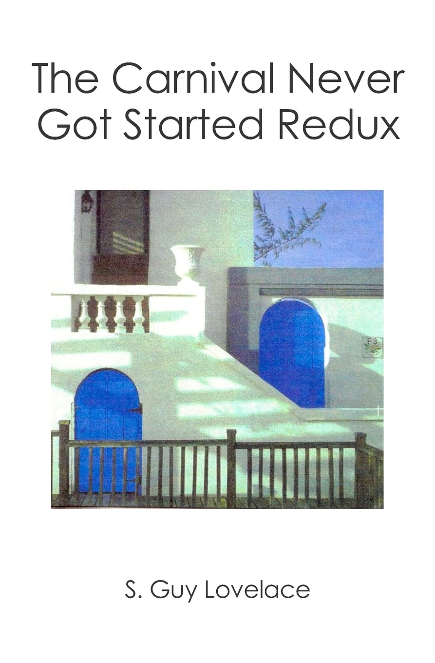 The Carnival Never Got Started Redux,Used
