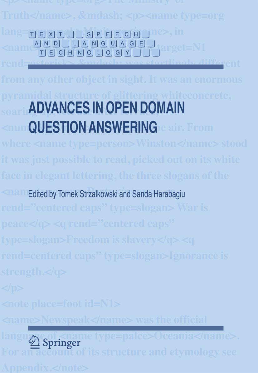 Advances in Open Domain Question Answering (Text, Speech and Language Technology),Used