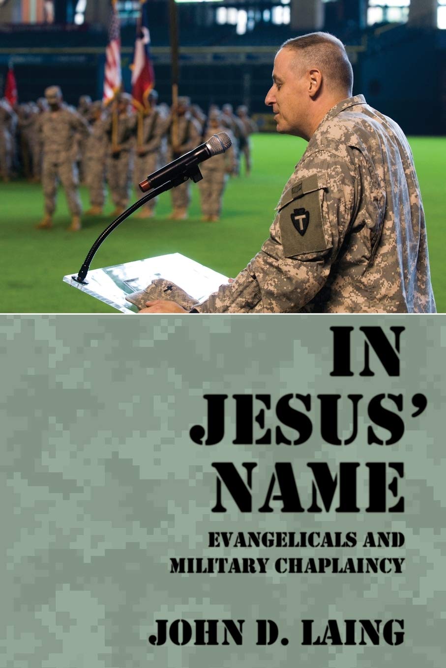In Jesus' Name: Evangelicals And Military Chaplaincy,Used