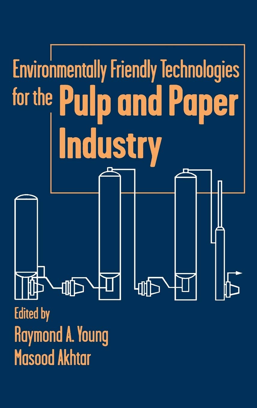 Environmentally Friendly Technologies for the Pulp and Paper Industry,Used