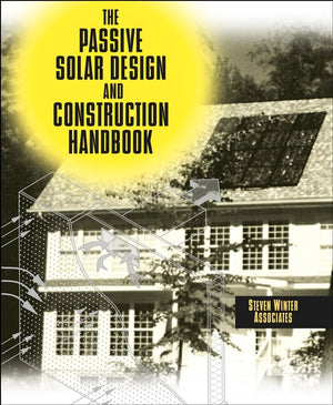 The Passive Solar Design and Construction Handbook,Used