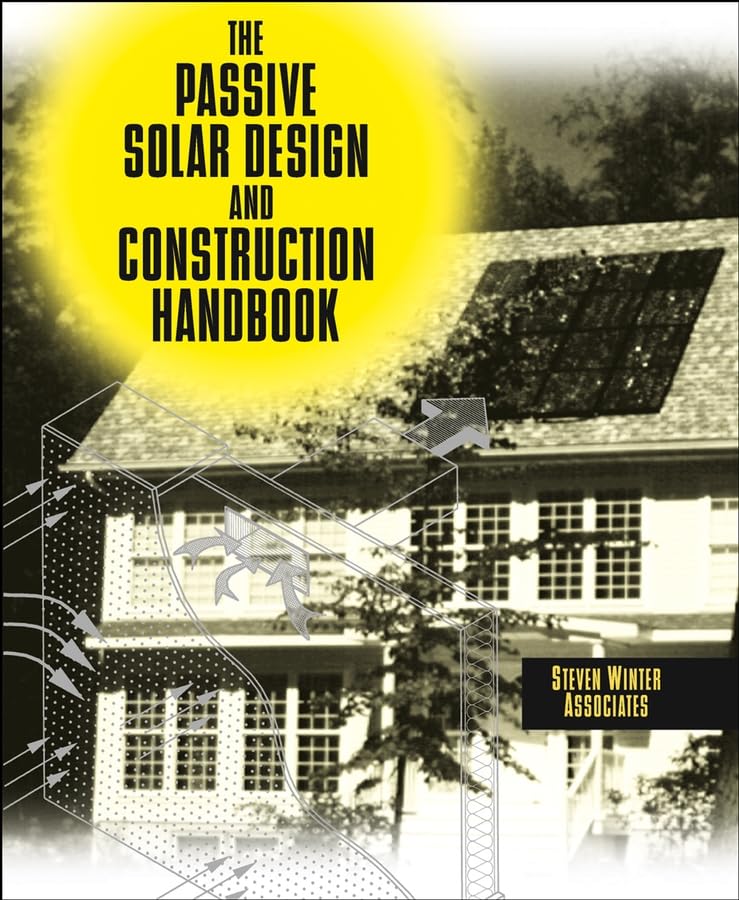 The Passive Solar Design and Construction Handbook,Used