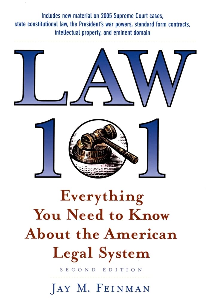 Law 101: Everything You Need To Know About The American Legal System,New