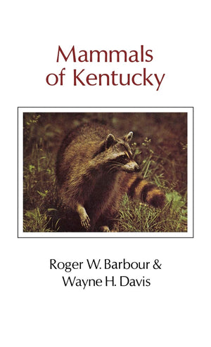 Mammals Of Kentucky (Kentucky Nature Studies),Used
