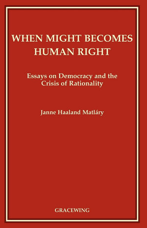 When Might Becomes Human Right,New