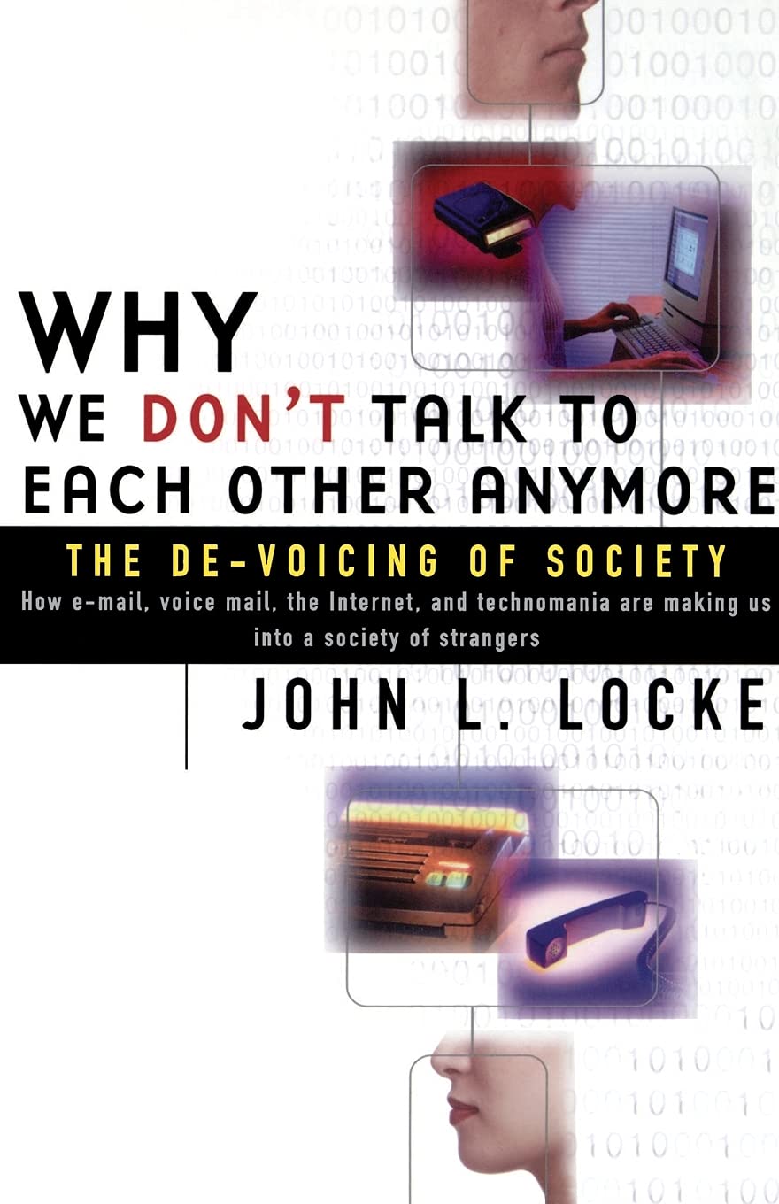 Why We Don't Talk To Each Other Anymore: The DeVoicing of Society,Used