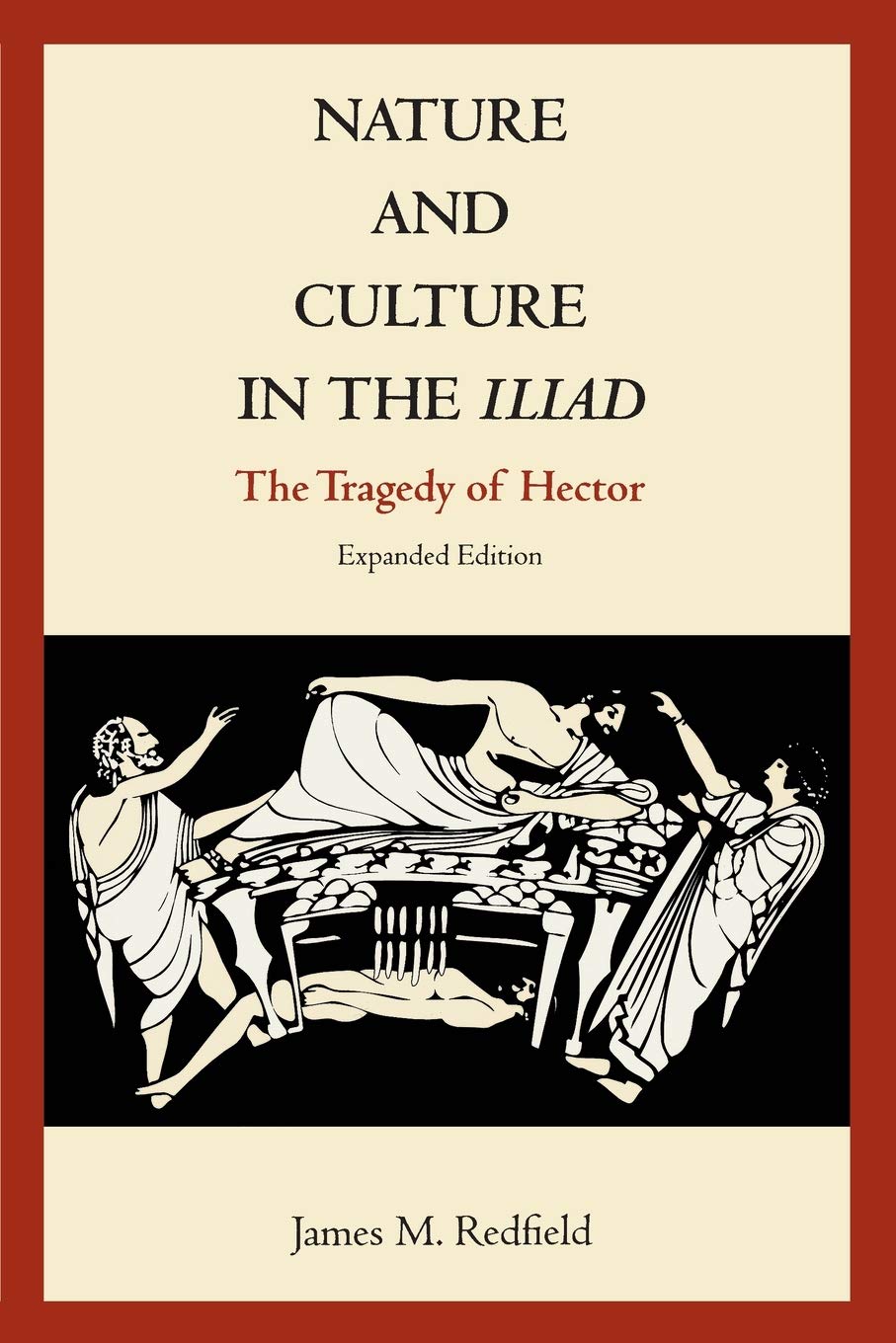 Nature and Culture in the Iliad: The Tragedy of Hector,Used