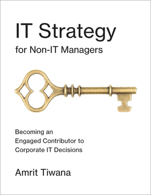 IT Strategy for NonIT Managers: Becoming an Engaged Contributor to Corporate IT Decisions (Mit Press),Used
