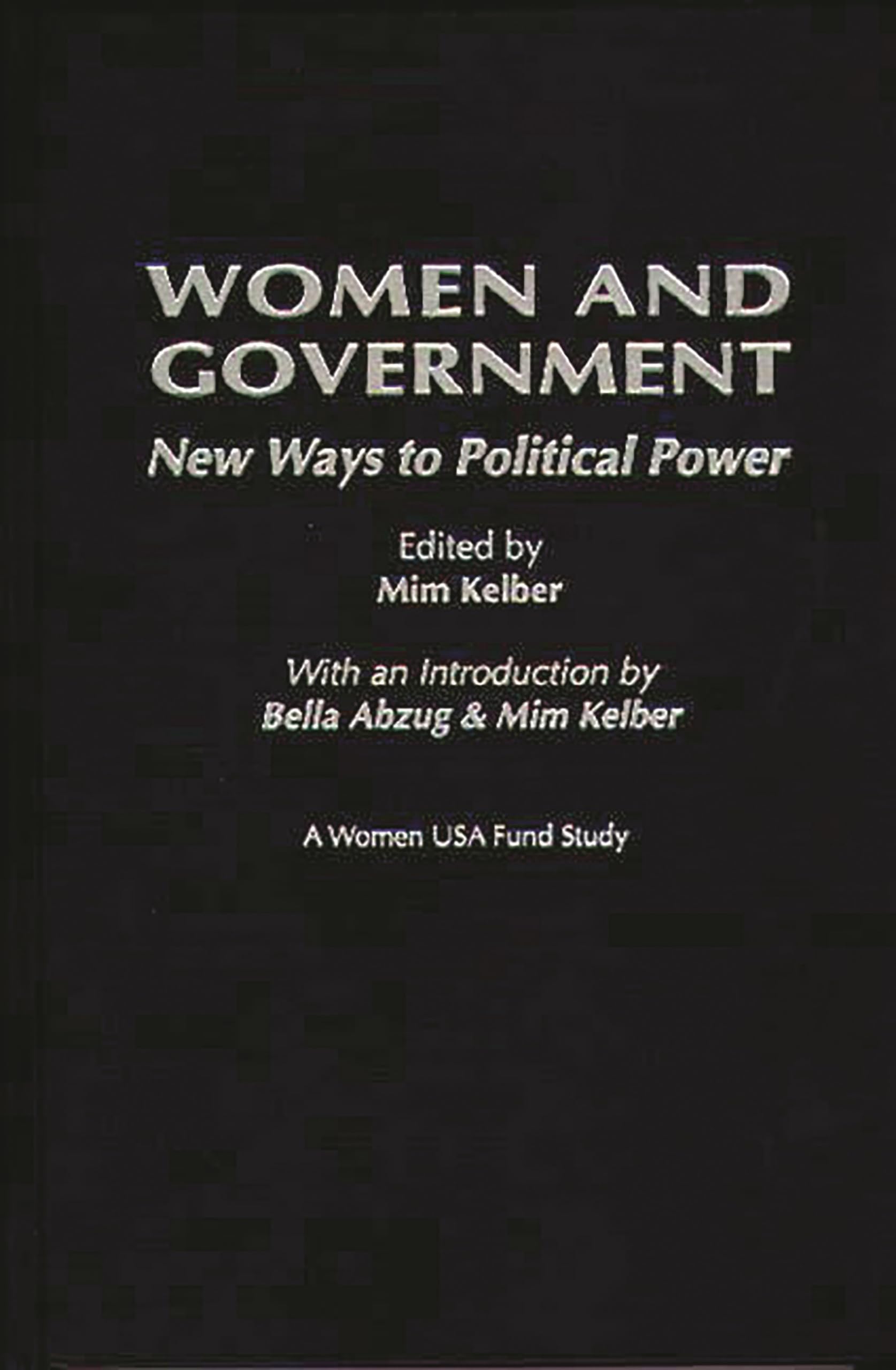 Women And Government: New Ways To Political Power,Used