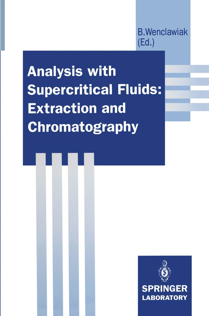 Analysis with Supercritical Fluids: Extraction and Chromatography,Used