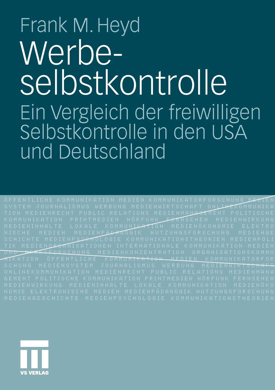 Werbeselbstkontrolle: Ein Vergleich der freiwilligen Selbstkontrolle in den USA und Deutschland (German Edition),Used