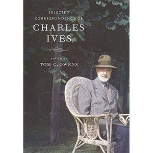 Selected Correspondence of Charles Ives,Used