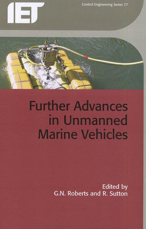 Further Advances In Unmanned Marine Vehicles (Control, Robotics And Sensors),Used