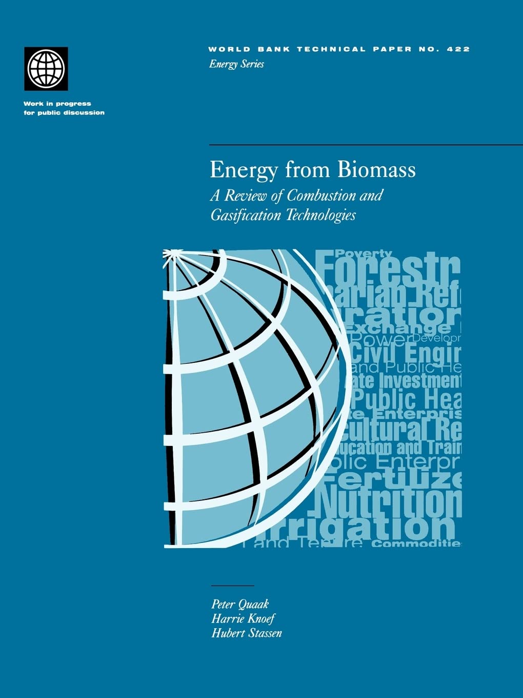 Energy From Biomass: A Review Of Combustion And Gasification Technologies (World Bank Technical Papers),New