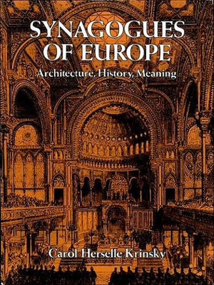 Synagogues of Europe: Architecture, History, Meaning (Dover Books on Architecture),Used