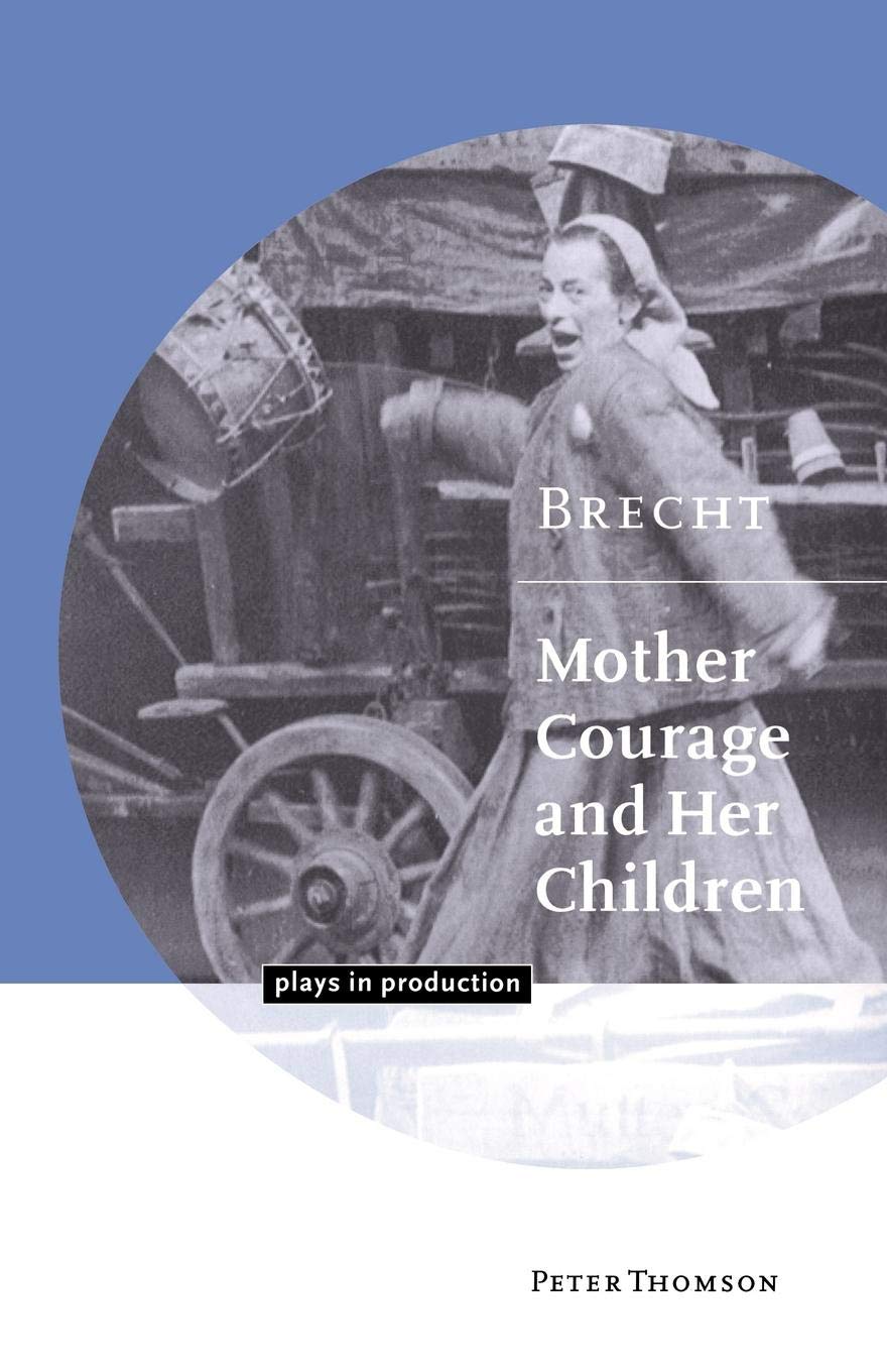 Brecht: Mother Courage and her Children (Plays in Production),Used