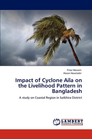 Impact of Cyclone Aila on the Livelihood Pattern in Bangladesh: A study on Coastal Region in Satkhira District,Used