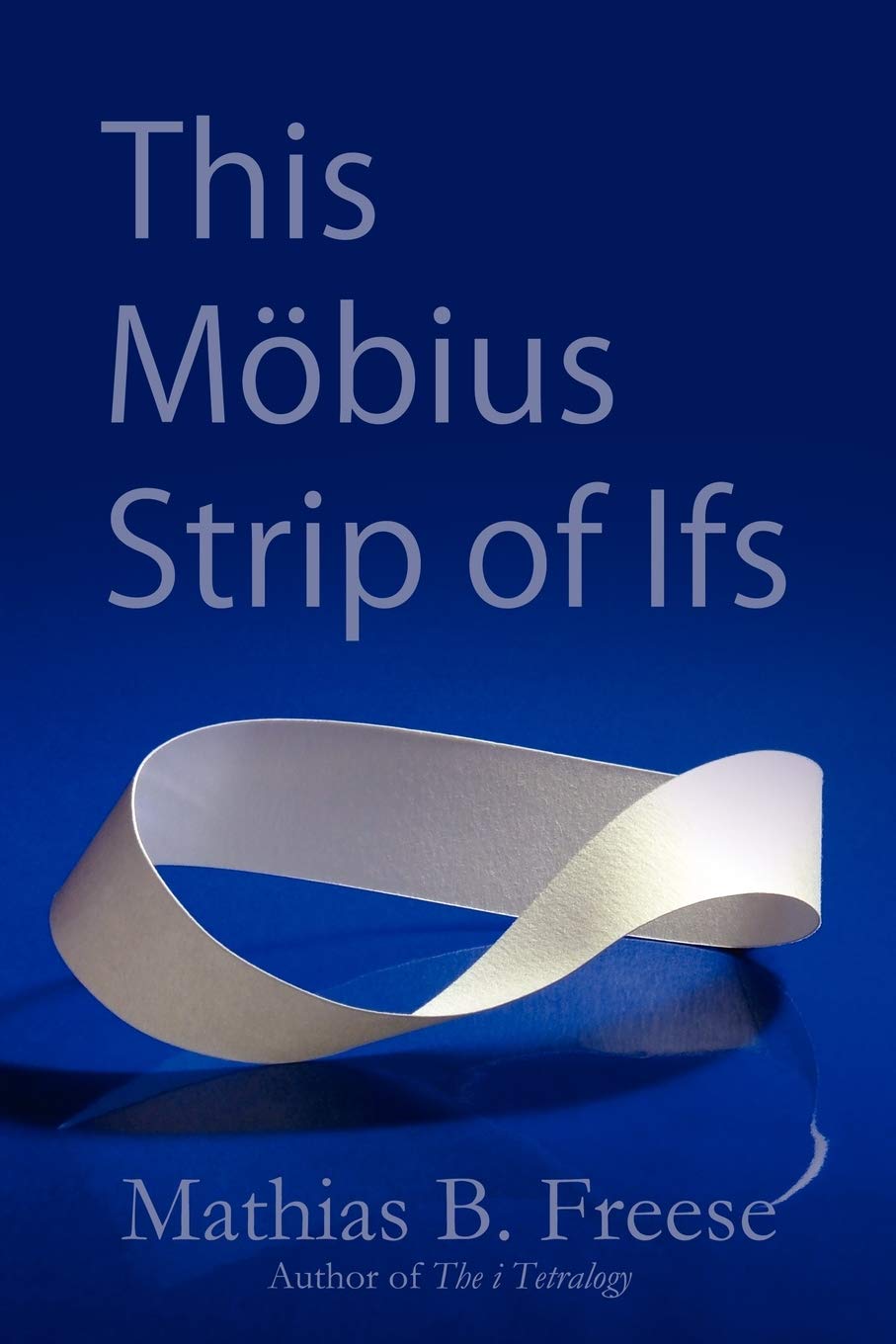 This Mbius Strip of Ifs,Used
