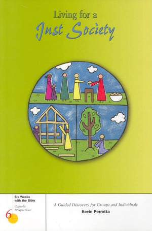 Living for a Just Society (Six Weeks with the Bible),Used