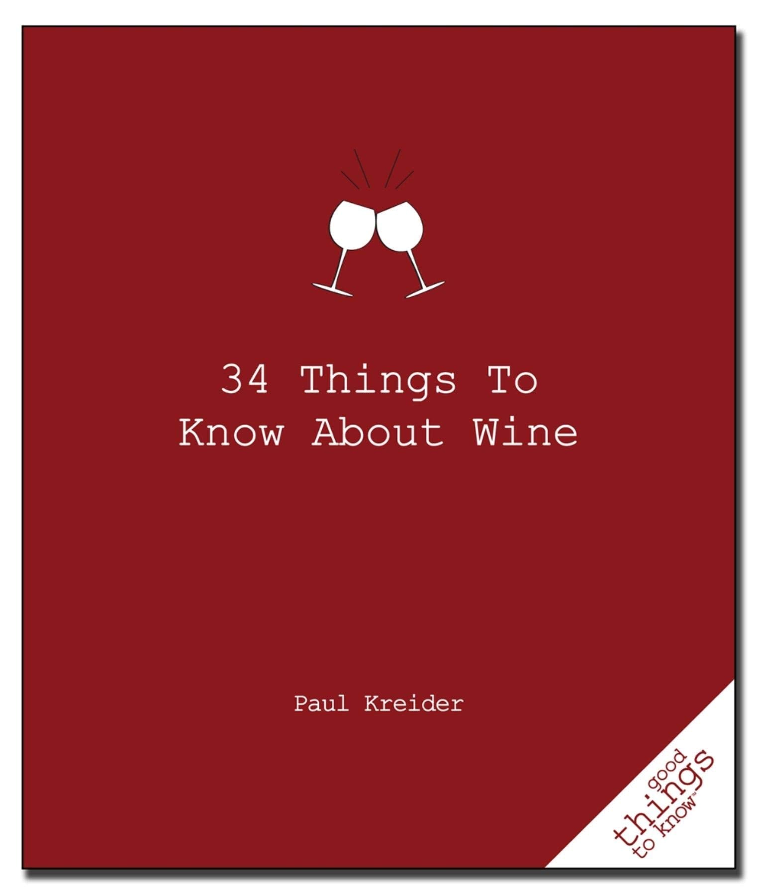 34 Things to Know about Wine (Good Things to Know),Used
